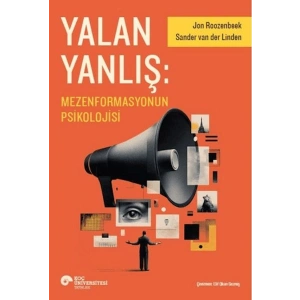 Yalan Yanlış Mezenformasyonun Psikolojisi
