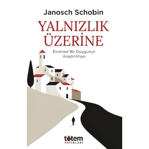 Yalnızlık Üzerine