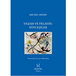 Yaşam ve Felsefe Söyleşiler
