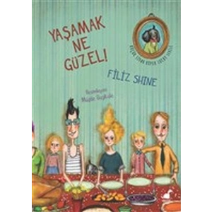 Yaşamak Ne Güzel!