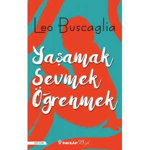 Yaşamak, Sevmek ve Öğrenmek