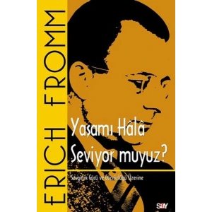 Yaşamı Hala Seviyor muyuz?