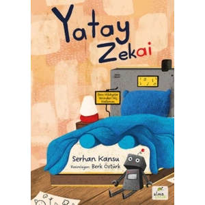 Yatay Zekai -Bazı Hikâyeler Yerinden Hiç Kalkmaz