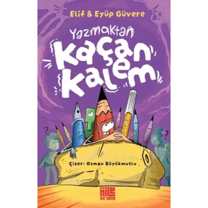 Yazmaktan Kaçan Kalem
