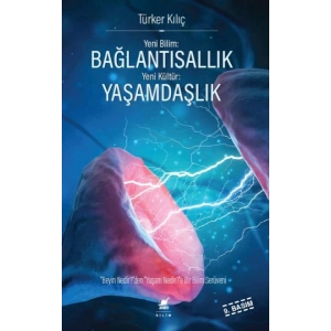 Yeni Bilim Bağlantısallık - Yeni Kültür Yaşamdaşlık