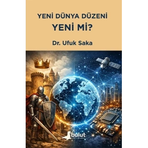 Yeni Dünya Düzeni Yeni mi?