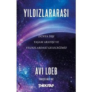 Yıldızlararası Dünya Dışı Yaşam Arayışı ve Yıldızlardaki Geleceğimiz
