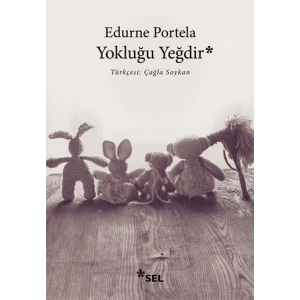 Yokluğu Yeğdir