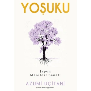 Yoşuku – Japon Manifest Sanatı
