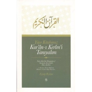 Yüce Kitabımız Kuran-ı Kerimi Tanıyalım
