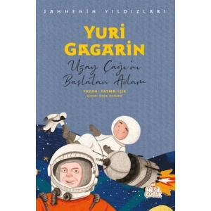 Yuri Gagarin - Sahnenin Yıldızları