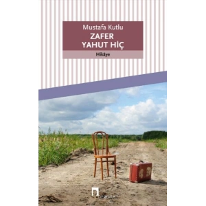 Zafer Yahut Hiç