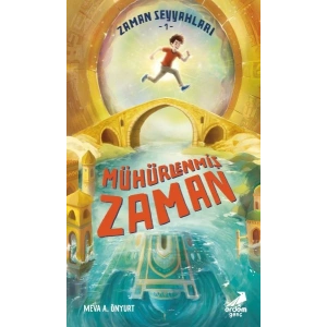 Zaman Seyyahları 1 - Mühürlenmiş Zaman