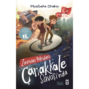 Zaman Yolcuları Çanakkale Savaşında