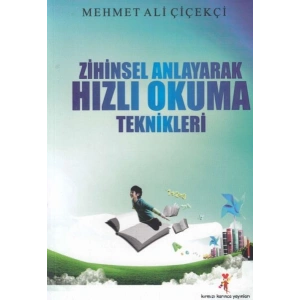 Zihinsel Anlayarak Hızlı Okuma Teknikleri