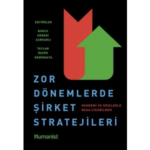 Zor Dönemlerde Şirket Stratejileri Pandemi ve Krizlerle Başa Çıkabilmek