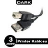 Dark Filtreli Printer Yazıcı Kablosu 3 Metre USB 2.0 | DK-CB-USB2PRNL300
