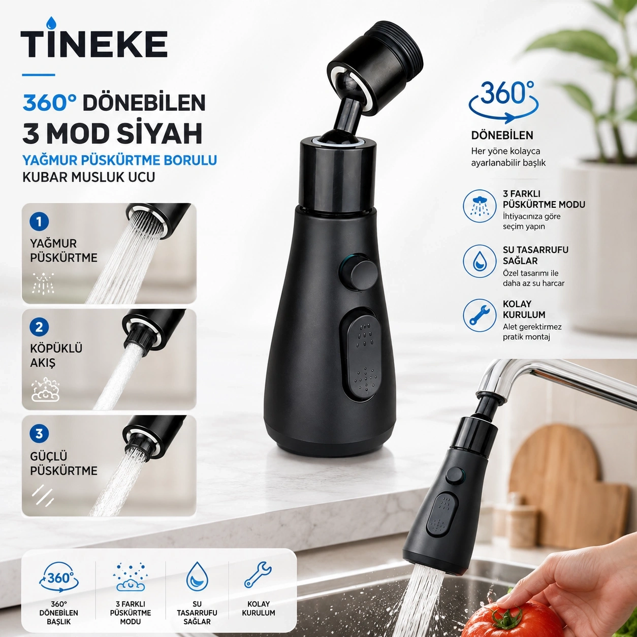 TİNEKE 360 DERECE DÖNEBİLEN- 3 MOD SİYAH YAĞMUR PÜSKÜRTME BORULU KUBAR MUSLUK UCU