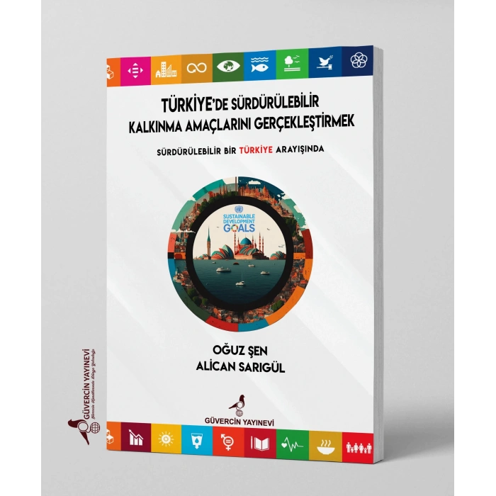 Türkiyede Sürdürülebilir Kalkınma Amaçlarını Gerçekleştirmek