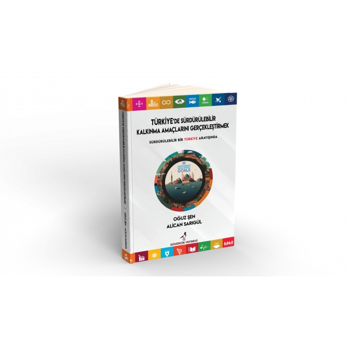 Türkiyede Sürdürülebilir Kalkınma Amaçlarını Gerçekleştirmek
