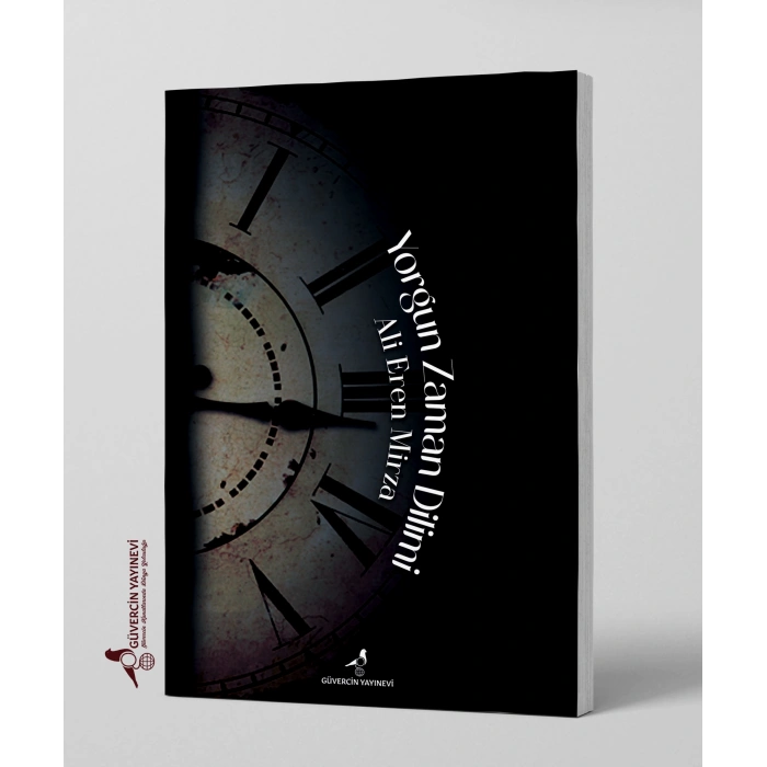 Yorgun Zaman Dilimi - Ali Eren Mirza