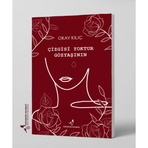 Çizgisi Yoktur Gözyaşının -Okay KILIÇ