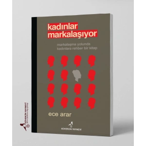 Kadınlar Markalaşıyor - Ece ARAR