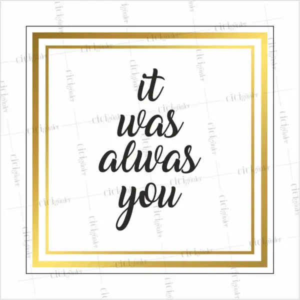 Söz Nişan Kına Düğün Dans Pist Kaplama Yer Afişi It Was Alwas You Yazılı Gold Çerçeveli