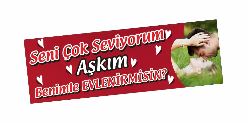 Evlilik Teklifi Afişi ile Unutulmaz Evlilik Teklifi Nasıl Yapılır?