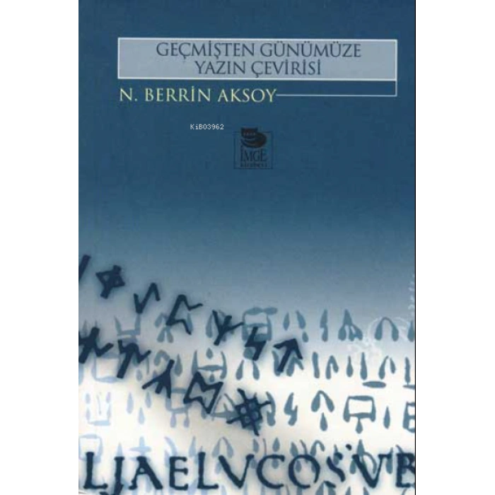 Geçmişten Günümüze Yazın Çevirisi