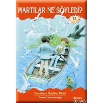Martılar Ne Söyledi?