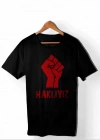 1 ayıs Emekçilerimiz İçin Özel Tasarım HAKIYIZ Baskılı Tshirt  iyah