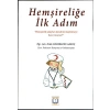 HEMŞİRELİĞE İLK ADIM