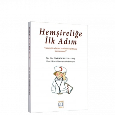 HEMŞİRELİĞE İLK ADIM
