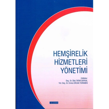HEMŞİRELİK HİZMETLERİ YÖNETİMİ