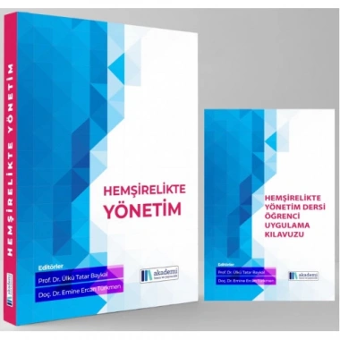 HEMŞİRELİKTE YÖNETİM ve (Hemşirelikte Yönetim Dersi Öğrenci Uygulama Kılavuzu) Kitapları 2si birlikte
