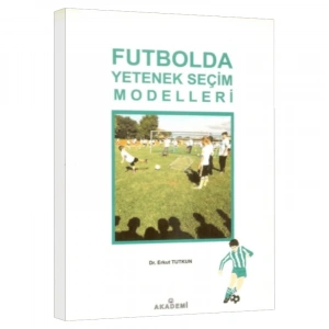 Futbolda Yetenek Seçim Modelleri