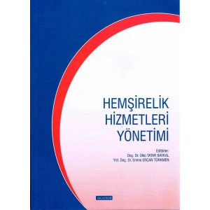HEMŞİRELİK HİZMETLERİ YÖNETİMİ