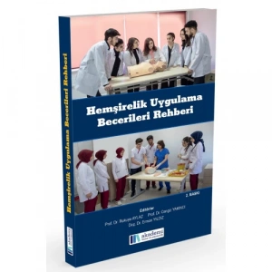 HEMŞİRELİK UYGULAMA BECERİLERİ REHBERİ - Video destekli