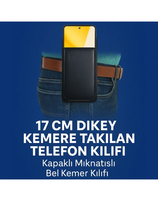 Dikey Kapaklı Mıknatıslı 17 CM Kemere Takılan Suni Deri Telefon Kılıfı (17×8 cm) MSK02