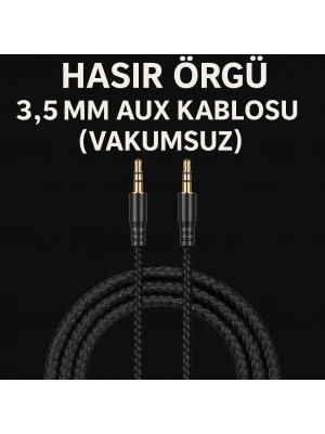 1.5 Metre Aux Kablo Hasır Örgü 3.5mm Aux Kablosu (Vakumsuz)