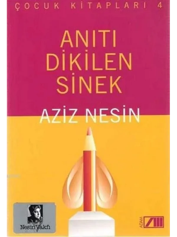 Anıtı Dikilen Sinek