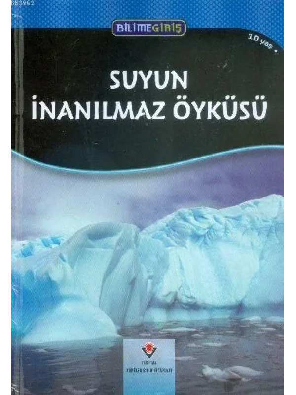 Bilime Giriş - Suyun İnanılmaz Öyküsü