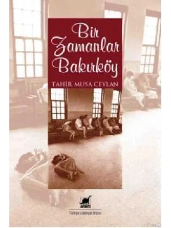 Bir Zamanlar Bakırköy