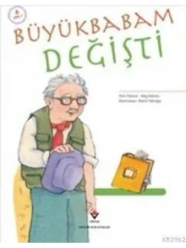 Büyükbabam Değişti
