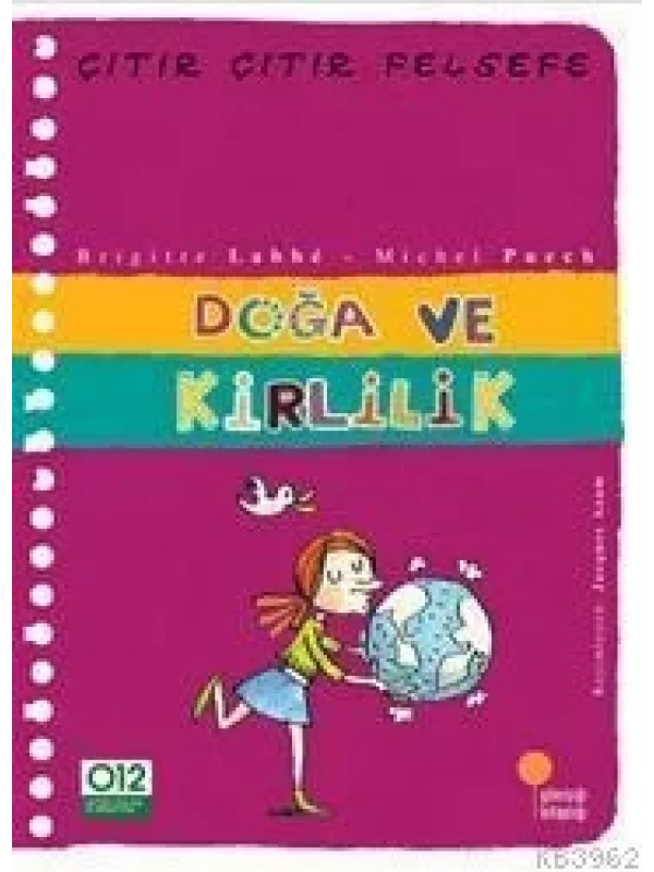 Doğa ve Kirlilik; Çıtır Çıtır Felsefe 10