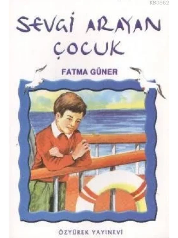 Sevgi Arayan Çocuk