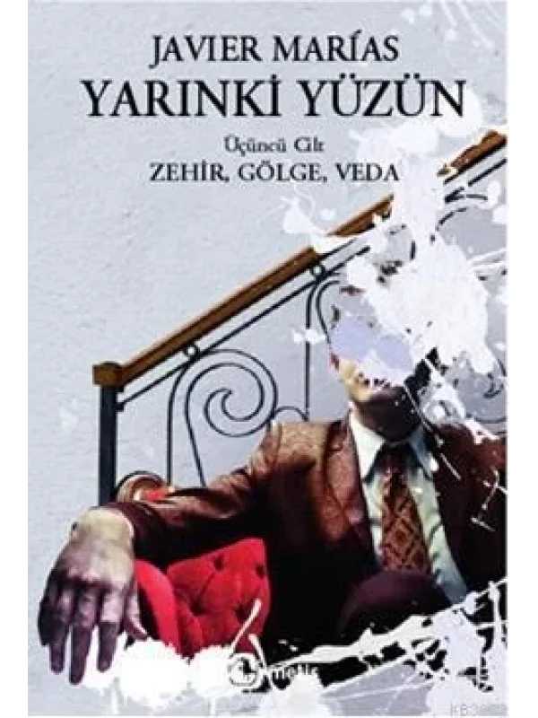 Yarınki Yüzün (Cilt 3); Zehir, Gölge, Veda