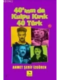 40ının da Kulpu Kırık 40 Türk