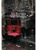 Ah Beyoğlu Vah Beyoğlu; Salah Bey Tarihi 2